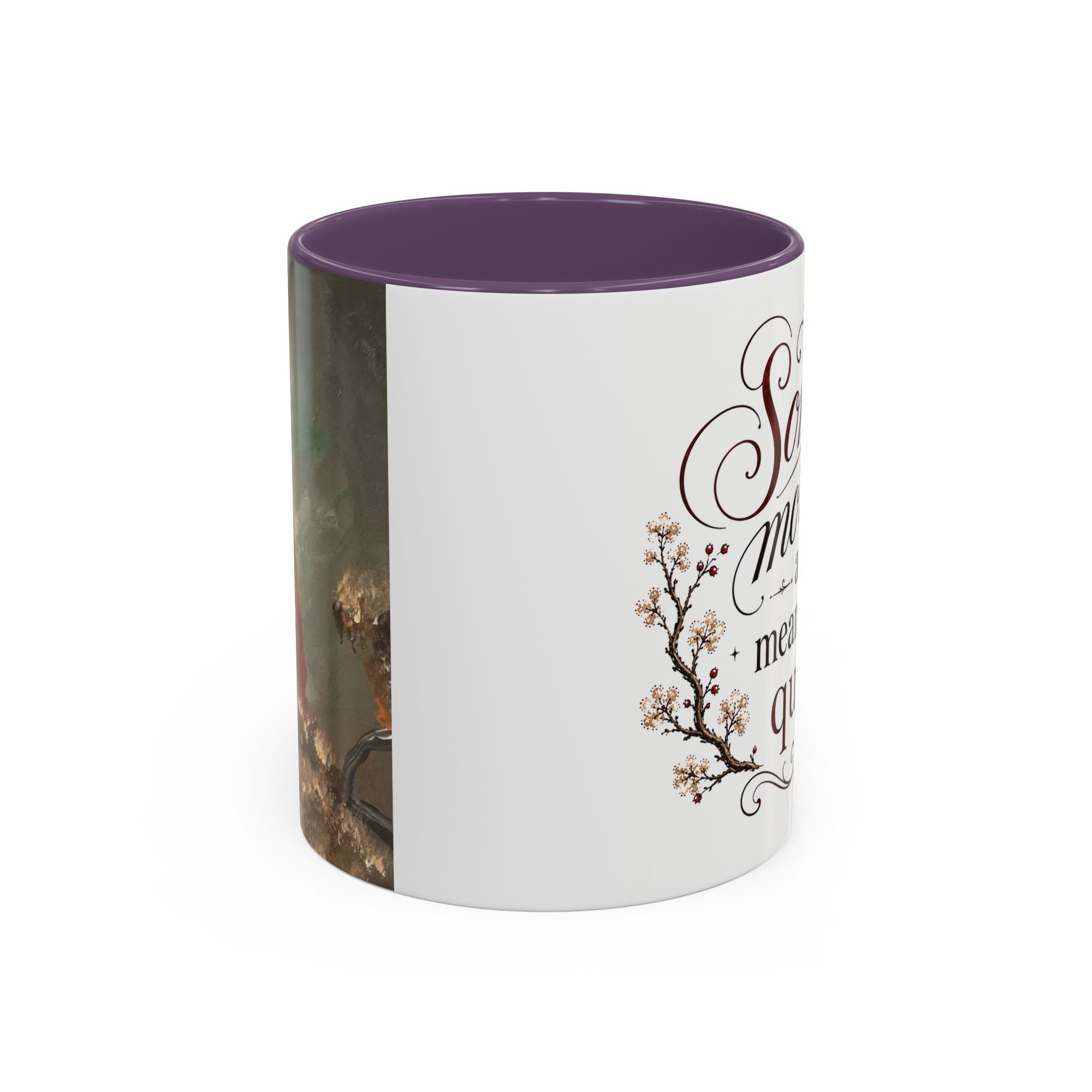 Coffee Mug - "Some mornings are meant to be quiet" Accent Ceramic Mug