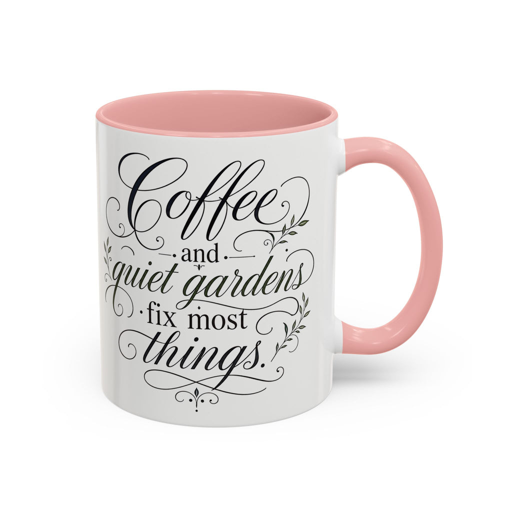 Coffee Mug - "Coffee and Quiet Gardens Fix Most Things" Floral Accent