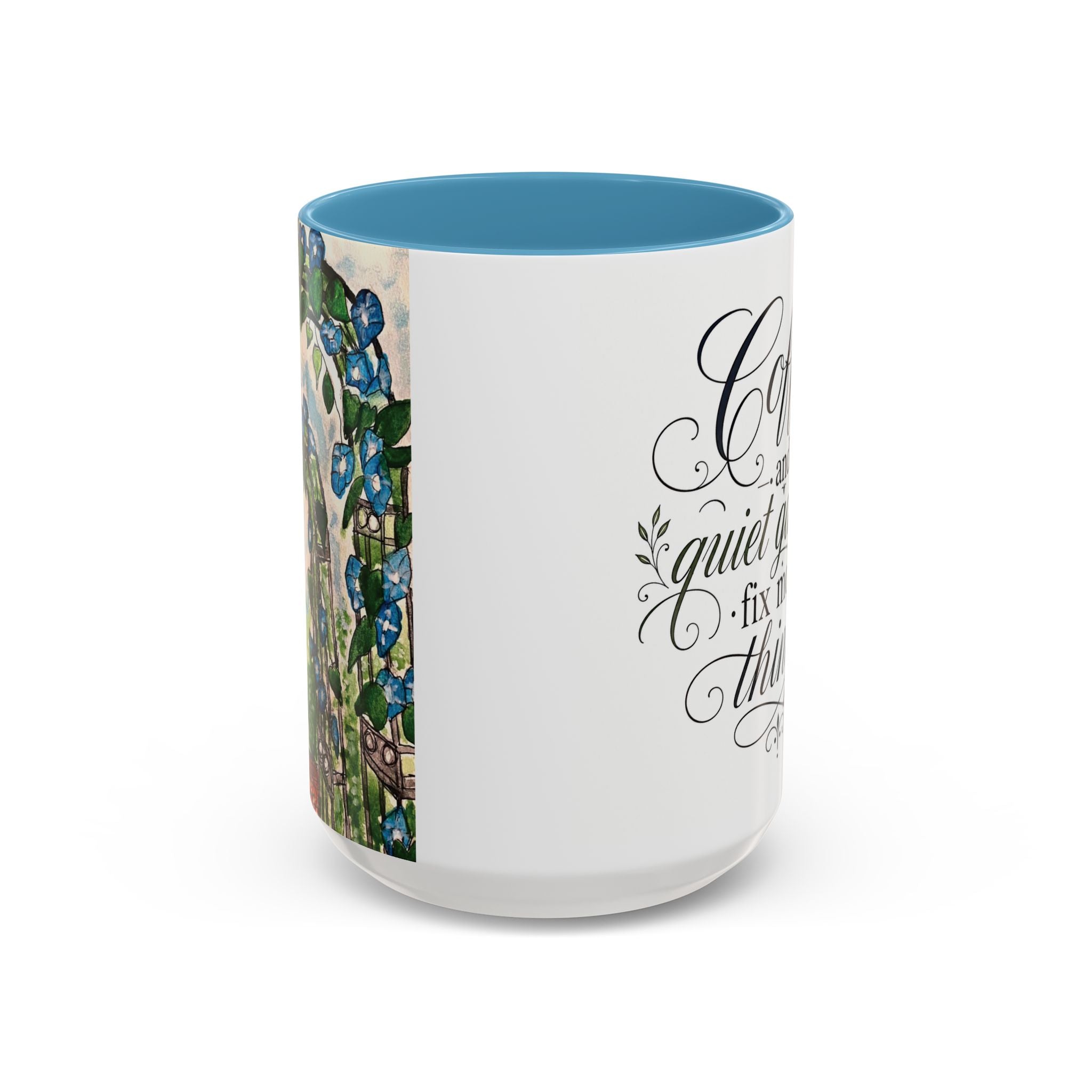 Coffee Mug - "Coffee and Quiet Gardens Fix Most Things" Floral Accent