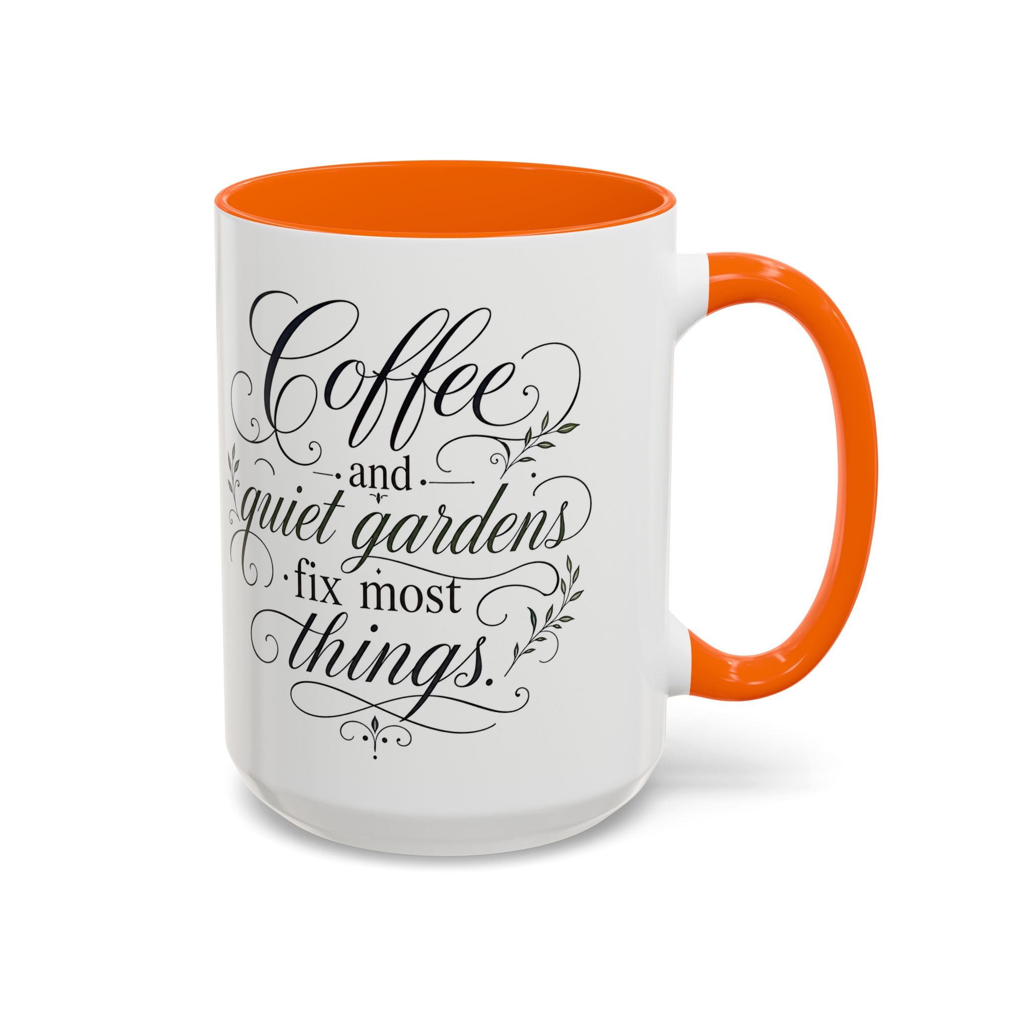 Coffee Mug - "Coffee and Quiet Gardens Fix Most Things" Floral Accent