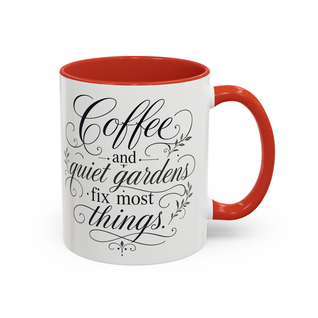 Coffee Mug - "Coffee and Quiet Gardens Fix Most Things" Floral Accent