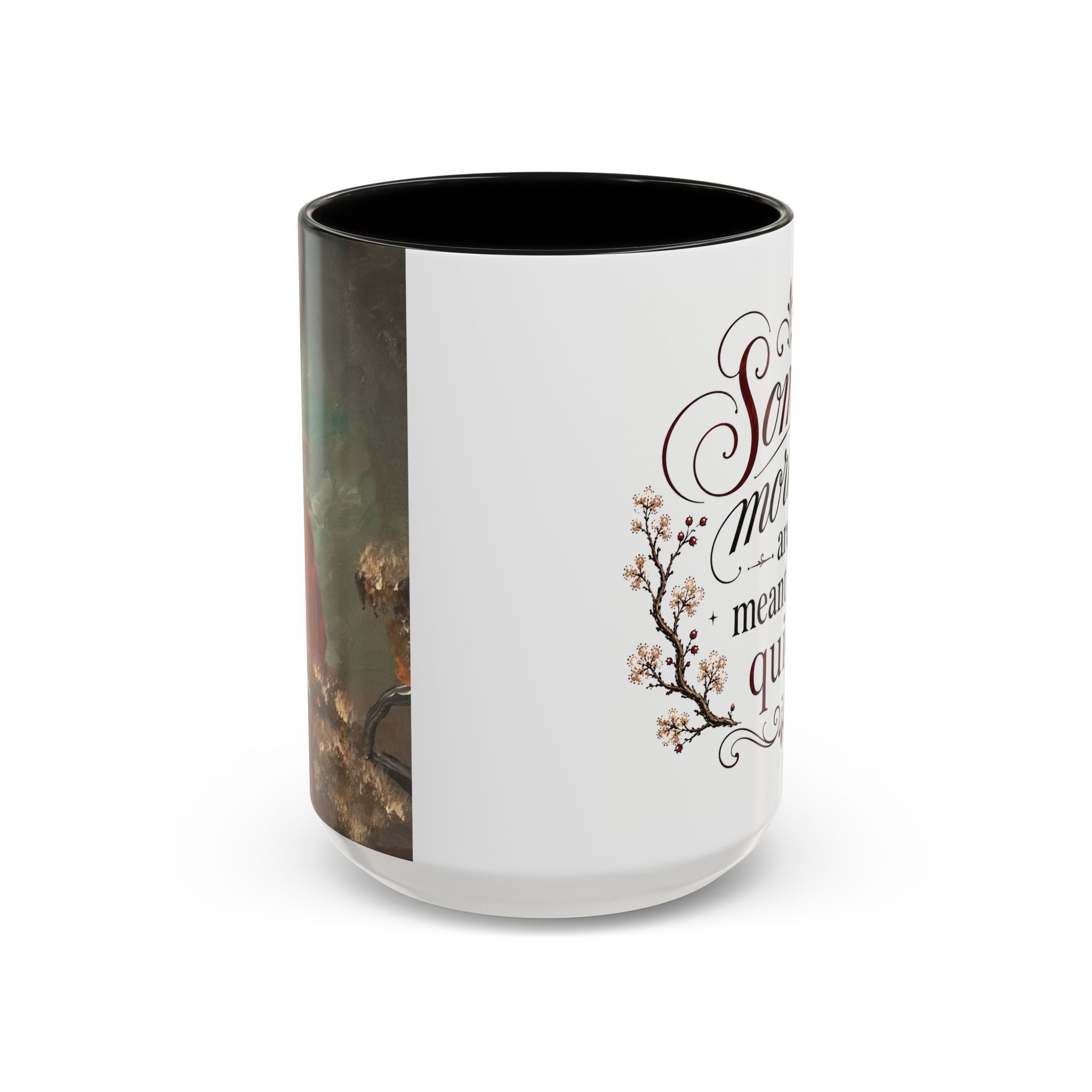 Coffee Mug - "Some mornings are meant to be quiet" Accent Ceramic Mug