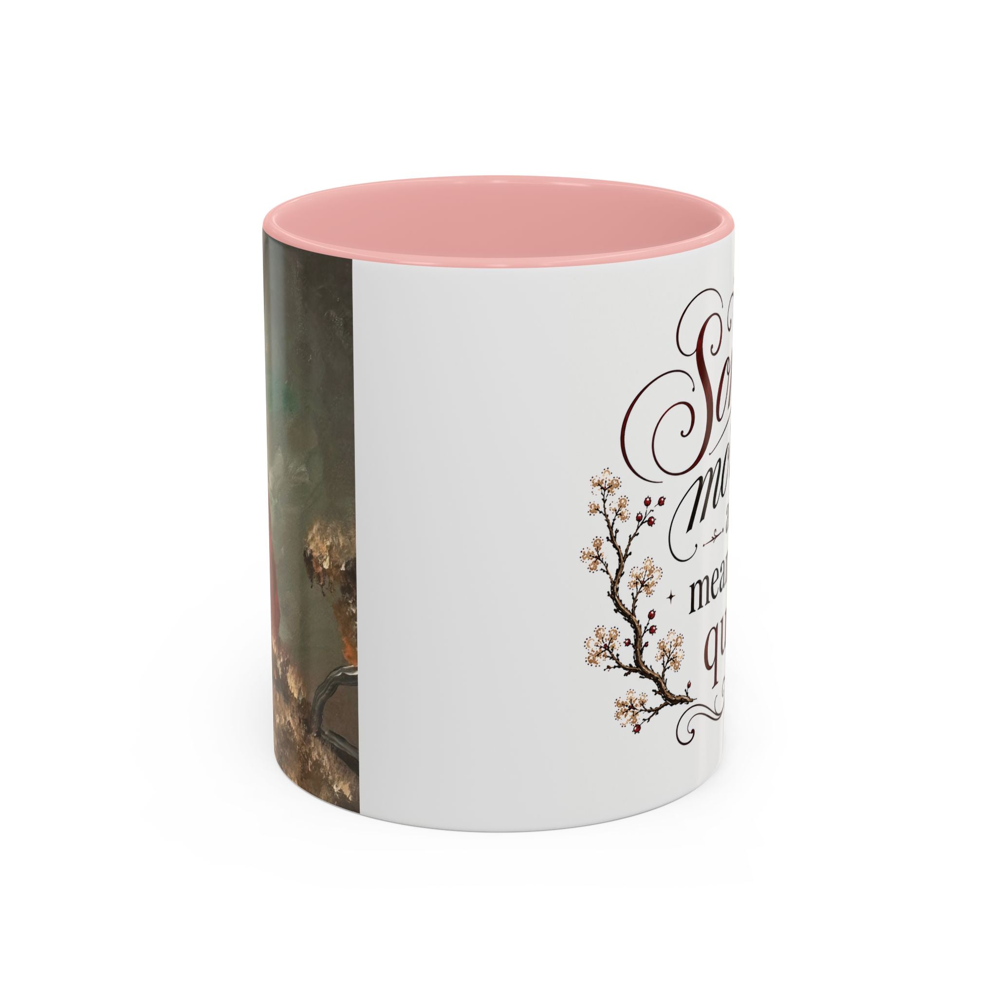 Coffee Mug - "Some mornings are meant to be quiet" Accent Ceramic Mug