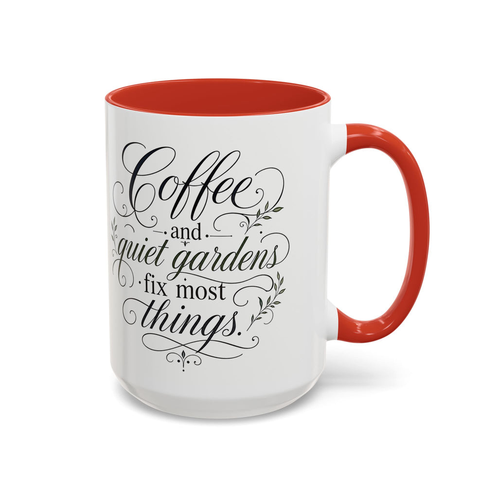 Coffee Mug - "Coffee and Quiet Gardens Fix Most Things" Floral Accent