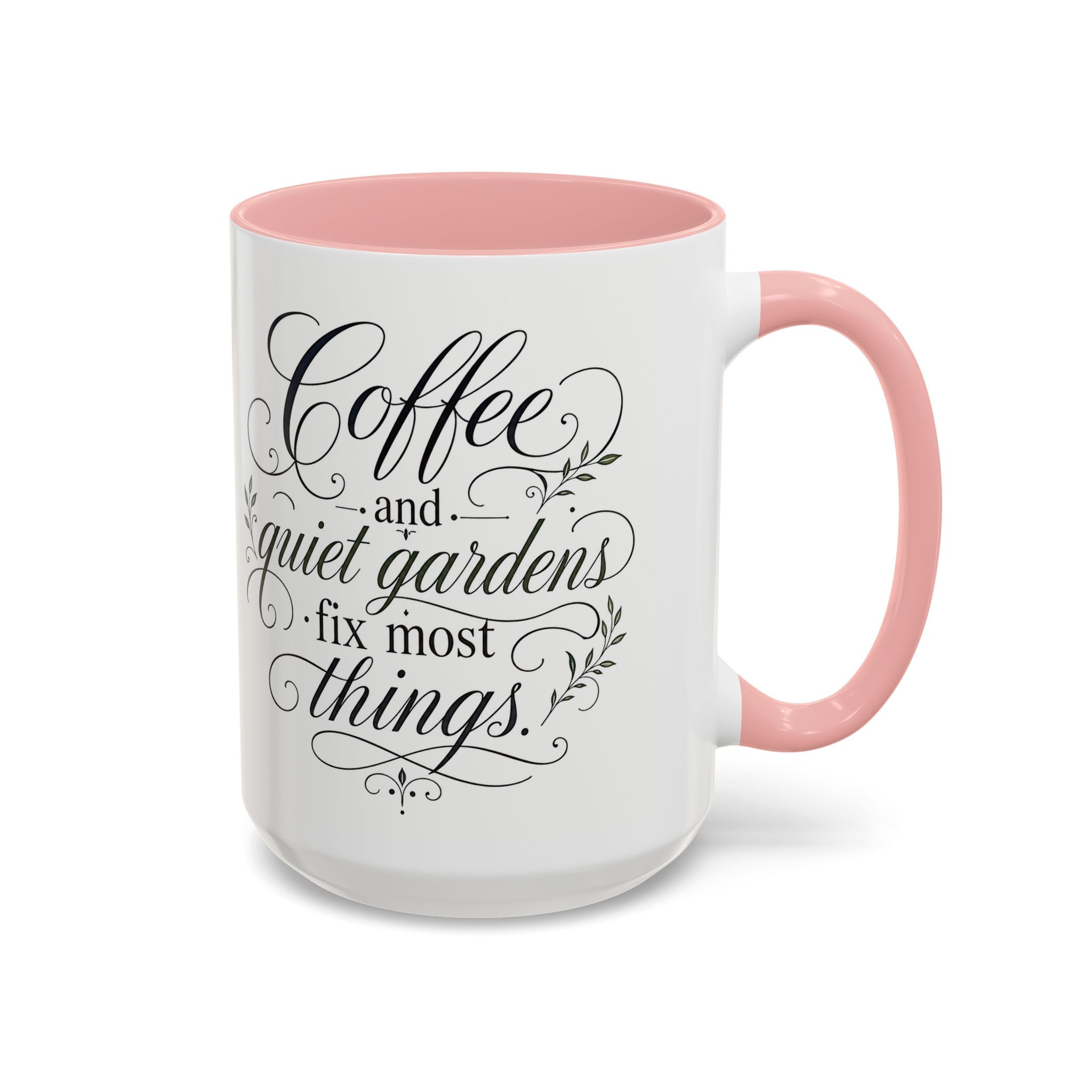 Coffee Mug - "Coffee and Quiet Gardens Fix Most Things" Floral Accent