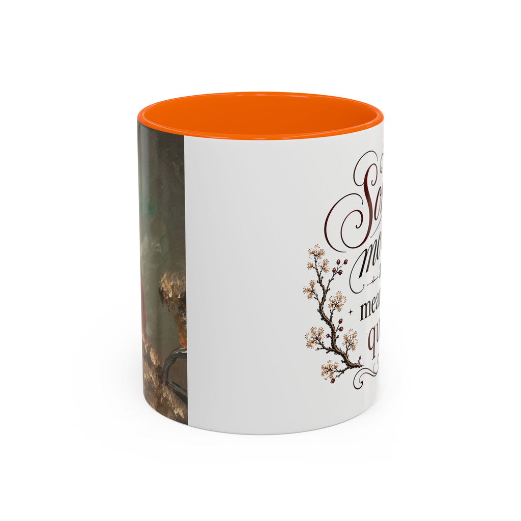 Coffee Mug - "Some mornings are meant to be quiet" Accent Ceramic Mug