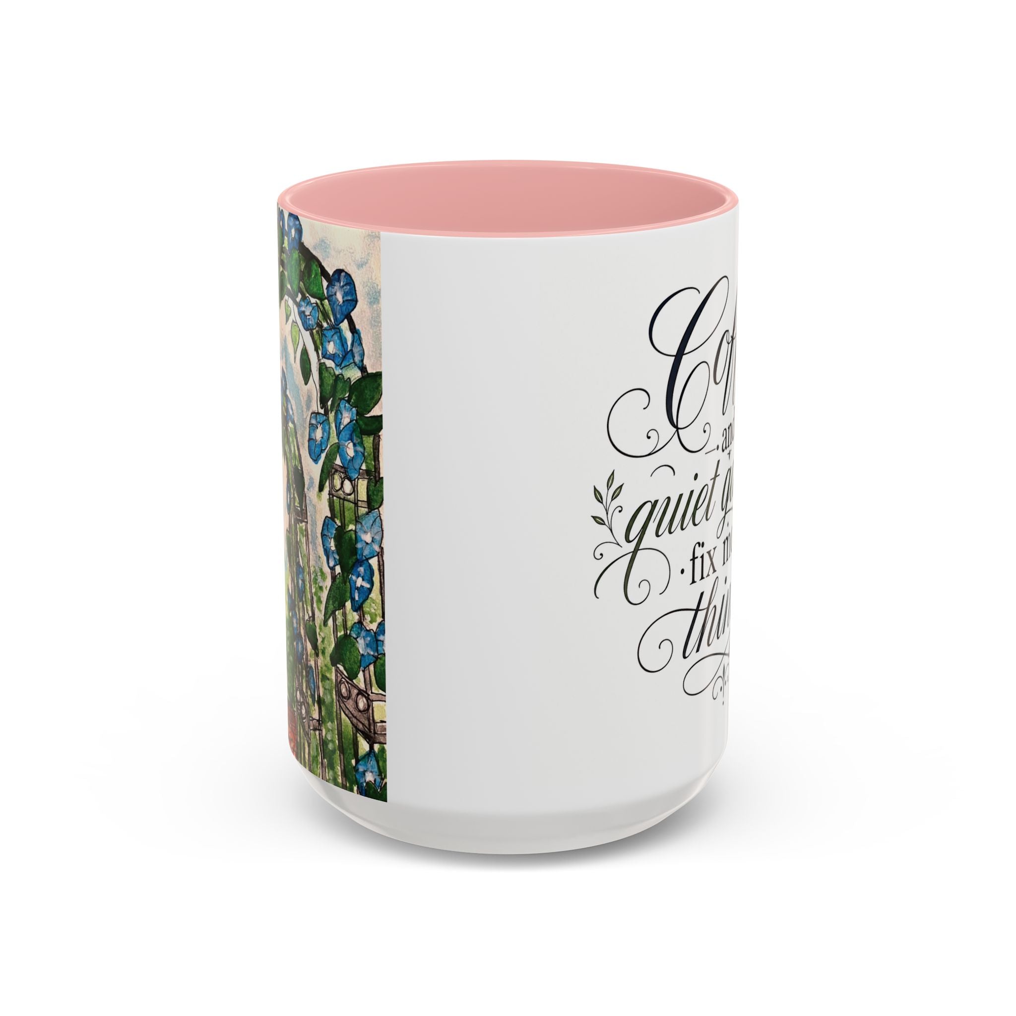 Coffee Mug - "Coffee and Quiet Gardens Fix Most Things" Floral Accent