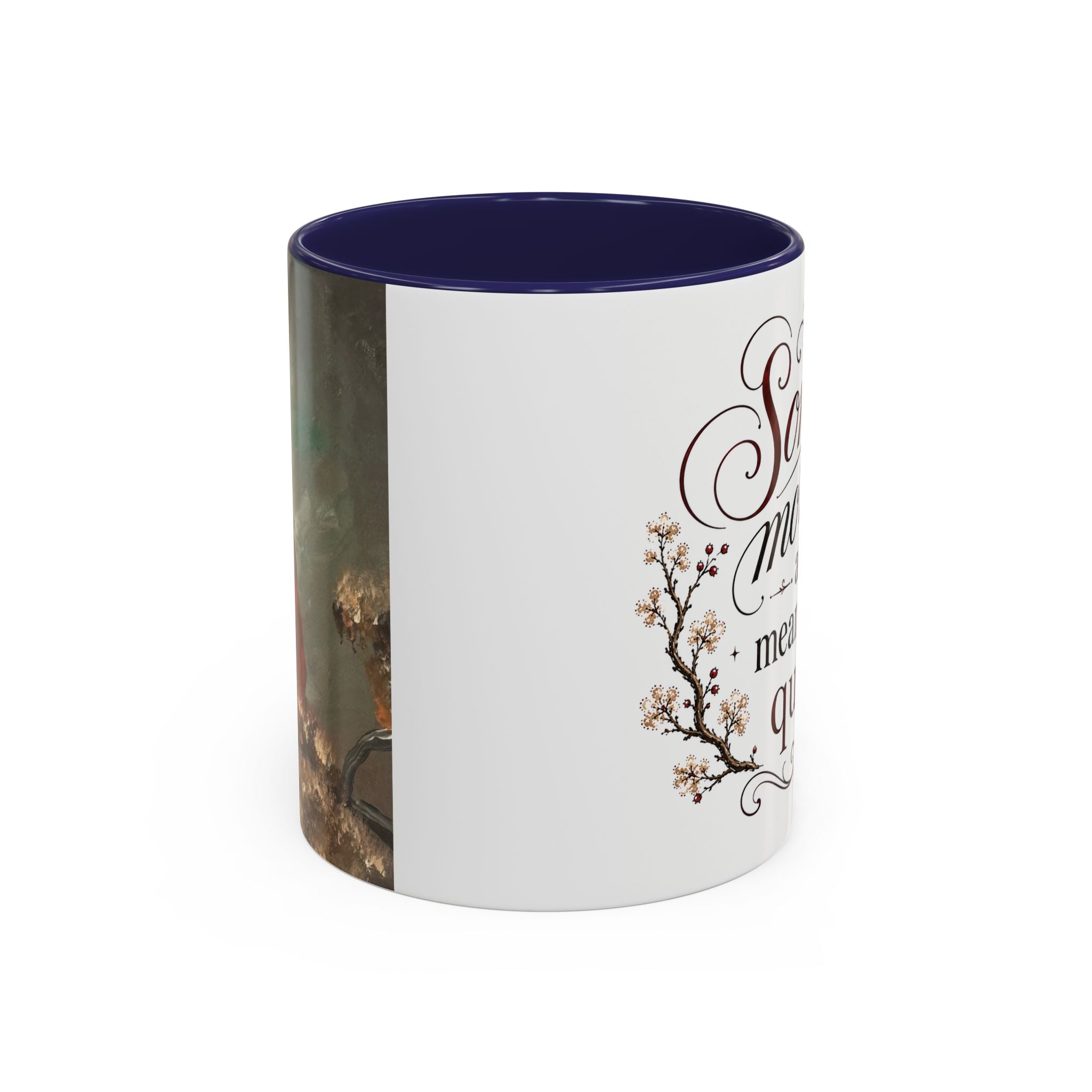 Coffee Mug - "Some mornings are meant to be quiet" Accent Ceramic Mug