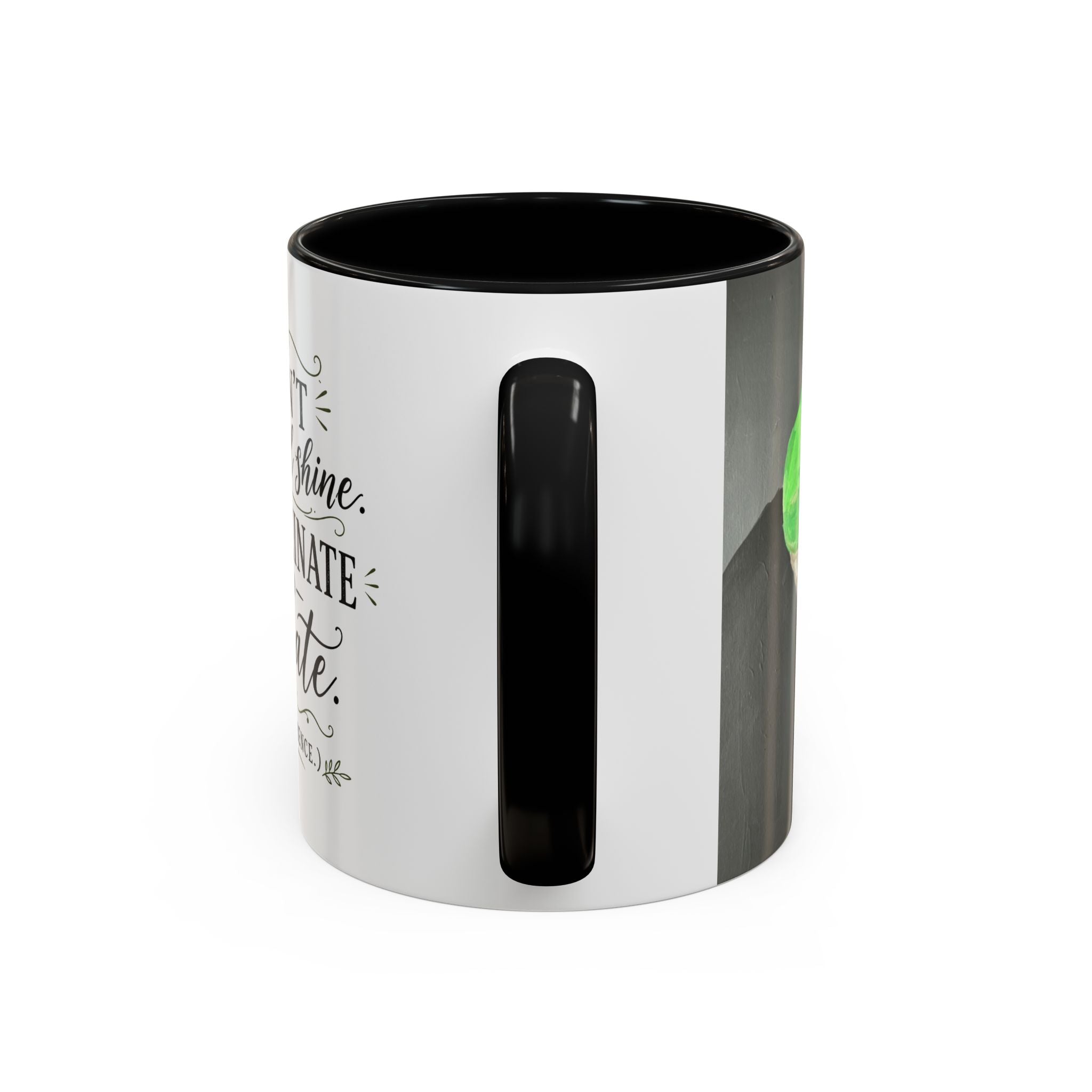 Coffee Mug — "I Don’t Rise and Shine, I Caffeinate and Tolerate" (Accent, 11/15oz)