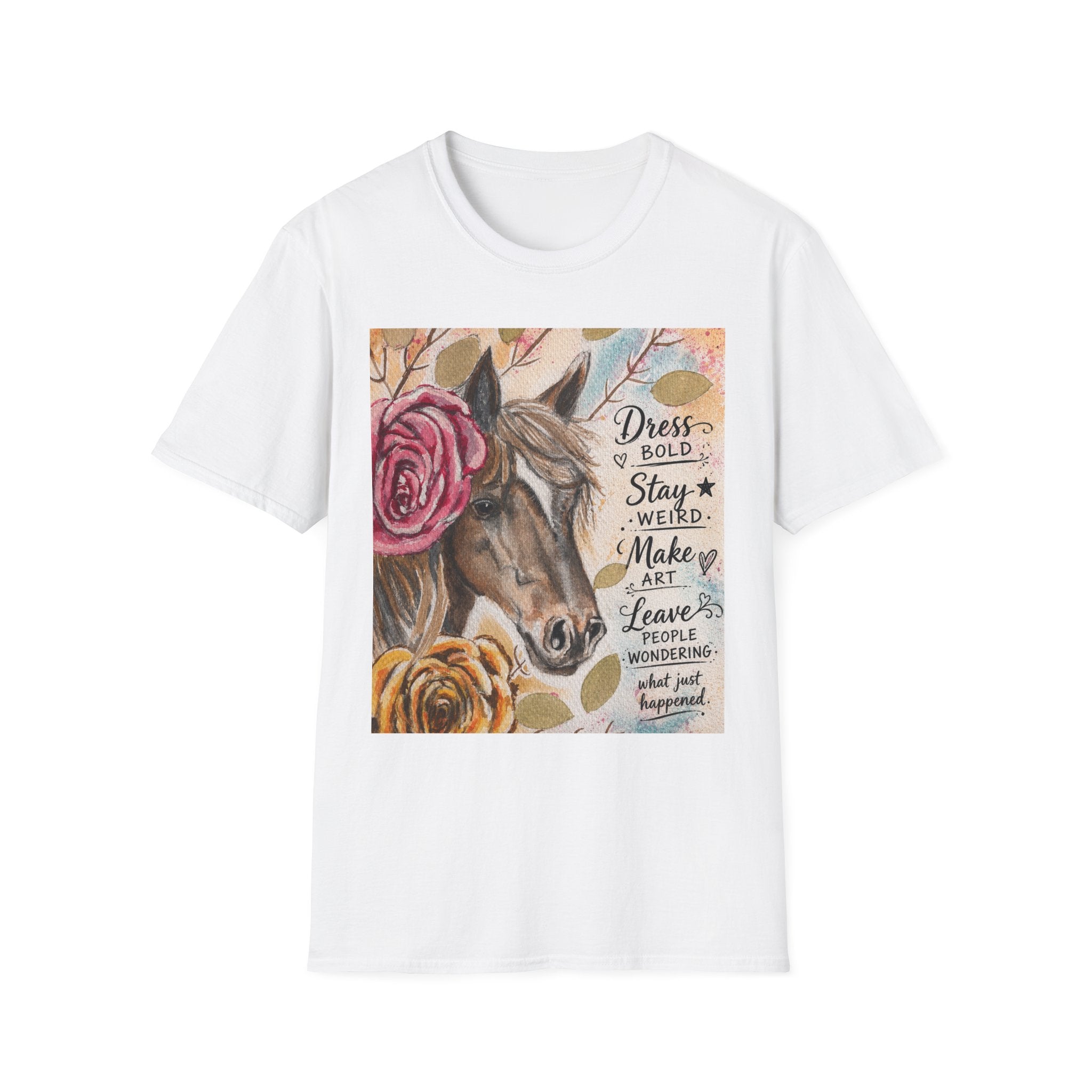 Horse Floral Graphic T-Shirt — "Dress Bold, Stay Weird" Inspirational Tee