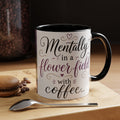Accent Coffee Mug — "Mentally in a Flower Field with Coffee" Floral Artistic Coffee Cup