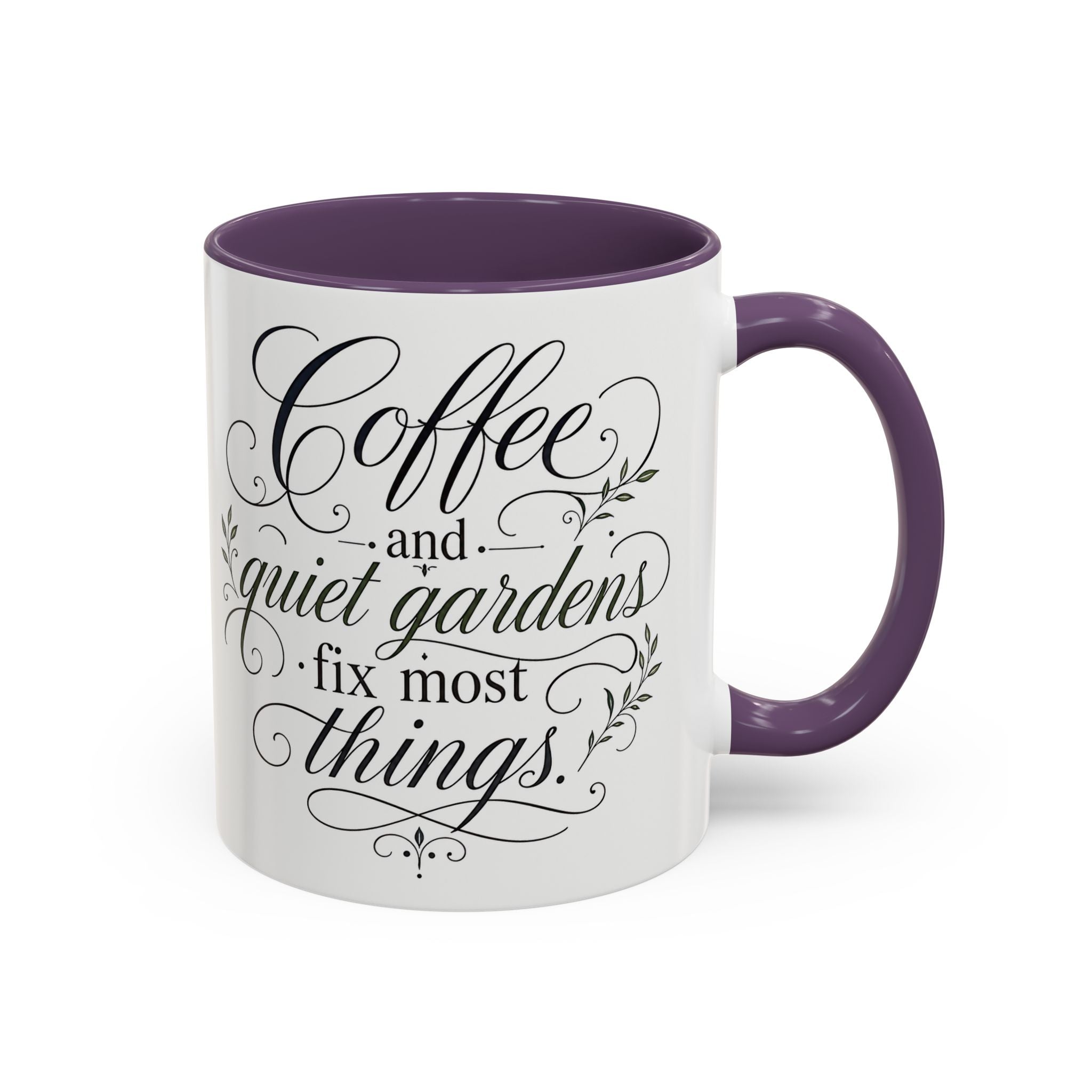 Coffee Mug - "Coffee and Quiet Gardens Fix Most Things" Floral Accent
