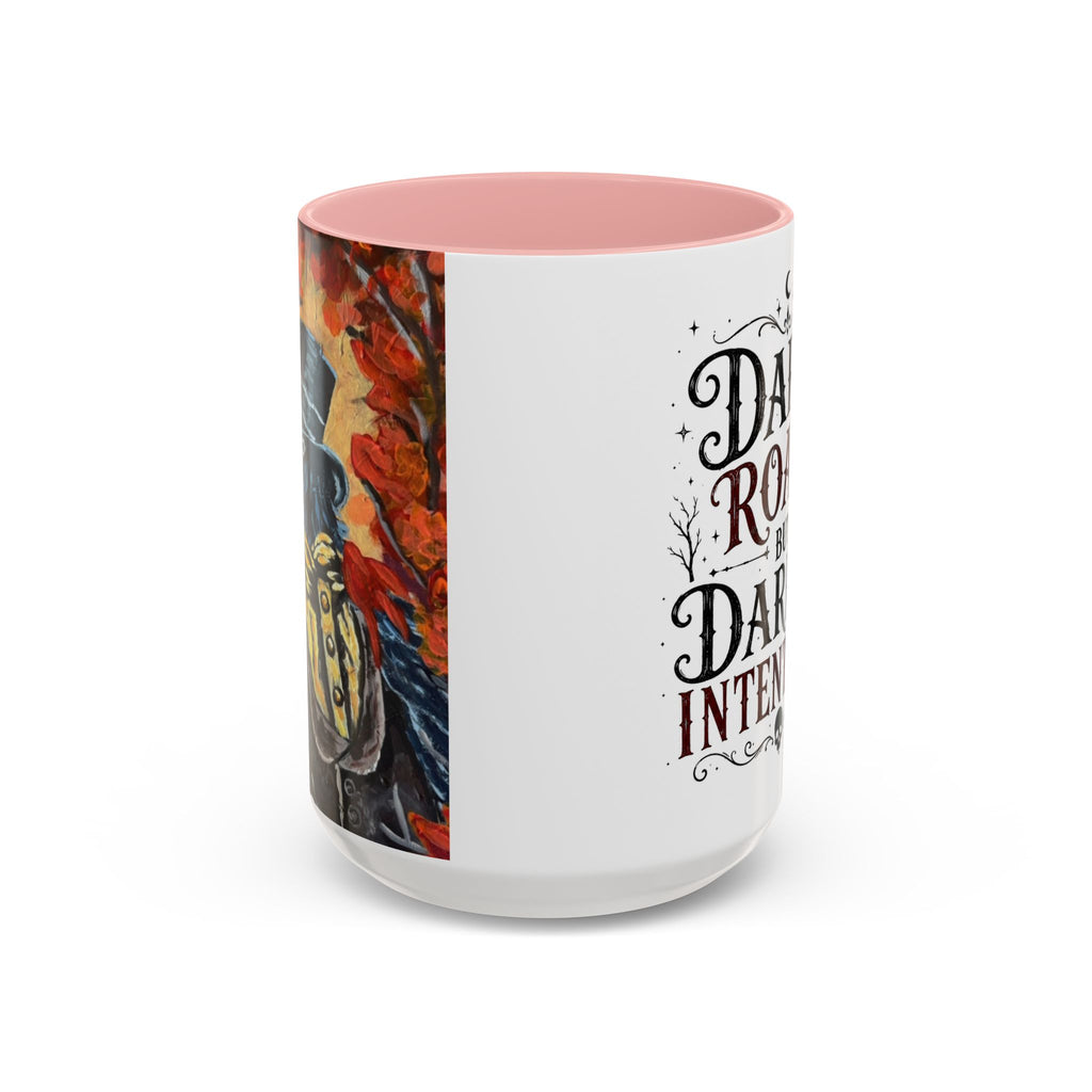 Dark Roast But Darker Intentions Coffee Mug
