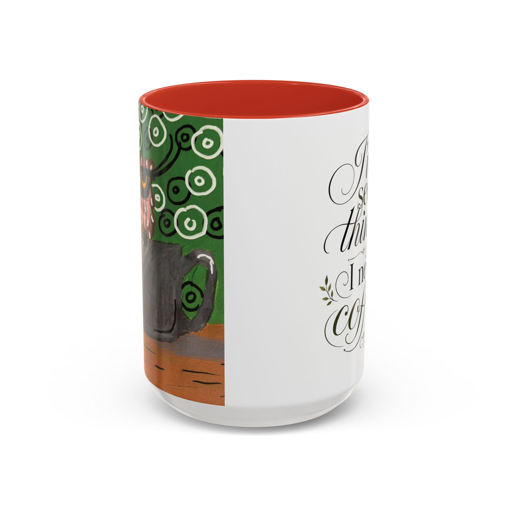 I’ve Seen Things I Need Coffee Mug — Funny Morning Coffee Cup (11/15oz)