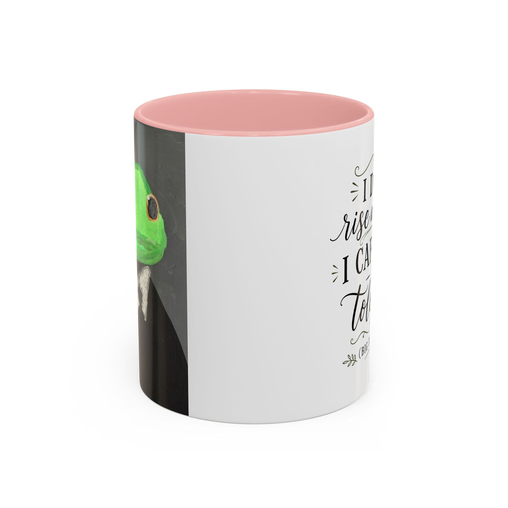 Coffee Mug — "I Don’t Rise and Shine, I Caffeinate and Tolerate" (Accent, 11/15oz)